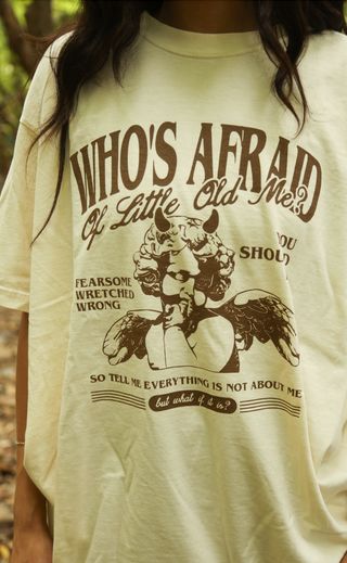 friday + saturday: who's afraid of little old me tee