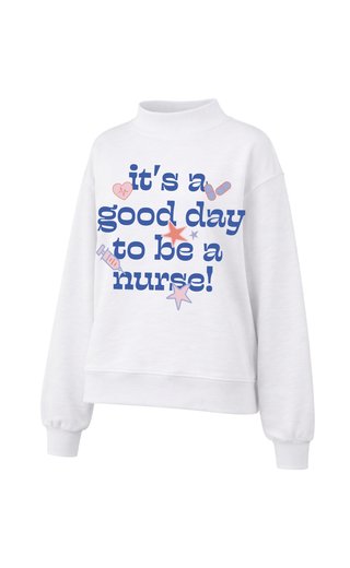 friday + saturday: good day to be a nurse mockneck