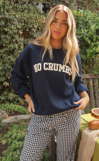 friday + saturday: no crumbs sweatshirt