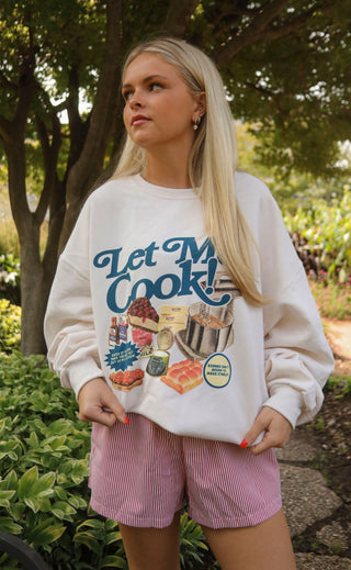 friday + saturday: let me cook sweatshirt