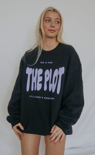 friday + saturday: the plot sweatshirt