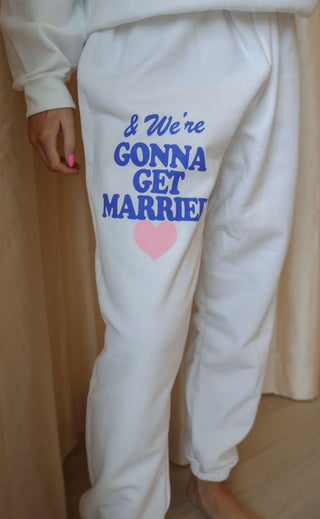 friday + saturday: gonna get married sweatpants