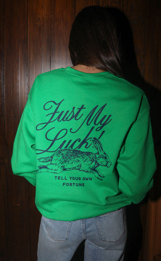 friday + saturday: just my luck sweatshirt