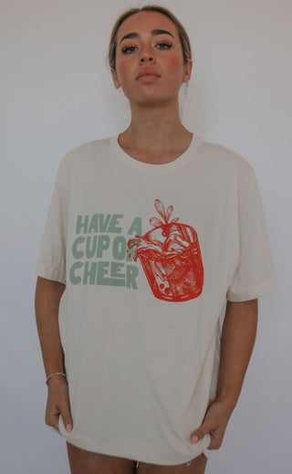 friday + saturday: have a cup of cheer t shirt