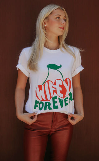 friday + saturday: wifey forever t shirt
