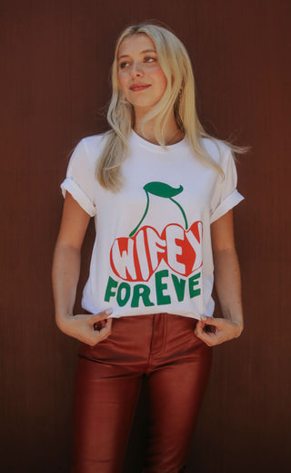 friday + saturday: wifey forever t shirt