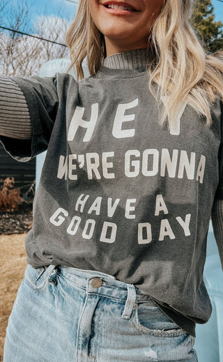 charlie southern: have a good day t shirt