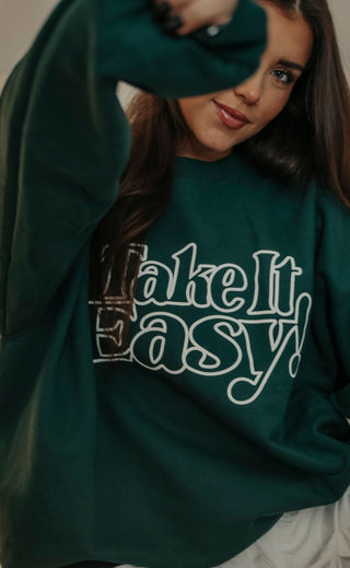 friday + saturday: take it easy sweatshirt